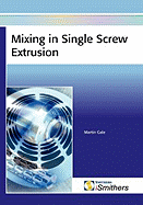 Mixing in Single Screw Extrusion