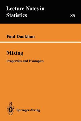 Mixing: Properties and Examples - Doukhan, Paul