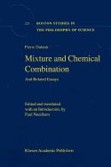 Mixture and Chemical Combination: And Related Essays