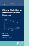 Mixture Modelling for Medical and Health Sciences