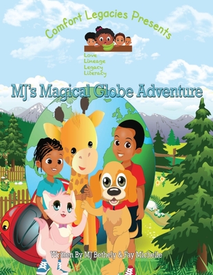 MJ's Magical Globe Adventure - Bethely, Mj, and Michelle