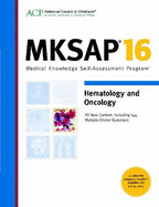 MKSAP 16 Hematology and Oncology - AAP - American Academy of Pediatrics, and Kahn, Marc J. (Editor), and Spiritos, Michael D. (Editor)
