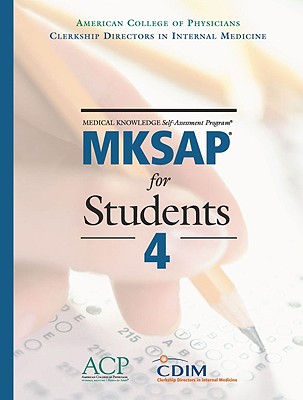 Mksap for Students 4 - American College of Physicians (Editor), and Acp (Editor), and CDIM (Editor)