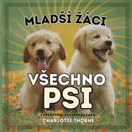 Mlads? zci, Vsechno Psi: Ucen? vse o nejleps?m pr?teli cloveka!