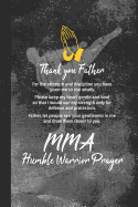 Mma Humble Warrior Prayer: Blank Lined Notebook Journal for Mixed Martial Arts Christian