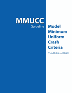 Mmucc Guideline: Model Minimum Uniform Crash Criteria