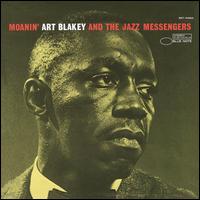 Moanin' - Art Blakey & the Jazz Messengers