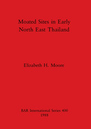 Moated sites in early north east Thailand
