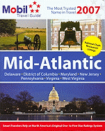 Mobil Travel Guide Mid-Atlantic: Delaware, District of Columbia, Maryland, New Jersey, Pennsylvania, Virginia, West Virginia