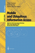 Mobile and Ubiquitous Information Access: Mobile Hci 2003 International Workshop, Udine, Italy, September 8, 2003, Revised and Invited Papers