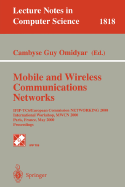 Mobile and Wireless Communication Networks: Ifip-Tc6/European Commission Networking 2000 International Workshop, Mwcn 2000 Paris, France, May 16-17, 2000 Proceedings