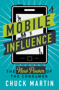 Mobile Influence: The New Power of the Consumer