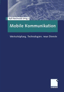 Mobile Kommunikation: Wertschopfung, Technologien, Neue Dienste