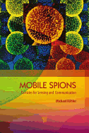 Mobile Microspies: Particles for Sensing and Communication