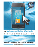 Mobile Security in Ethical Hacking: by Zahid Wadiwale