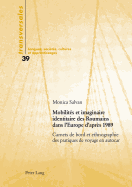 Mobilits et imaginaire identitaire des Roumains dans l'Europe d'aprs 1989: Carnets de bord et ethnographie des pratiques de voyage en autocar