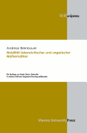 MobilitAt Asterreichischer und ungarischer Mathematiker: Ein Beitrag zur Brain Drain-Debatte in einem kleinen Segment Hochqualifizierter