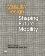 Mobility Design: Shaping Future Mobility