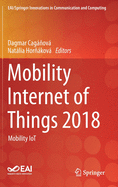 Mobility Internet of Things 2018: Mobility Iot
