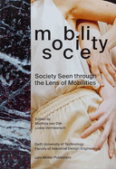 Mobility / Society: Society Seen Through the Lens of Mobilities