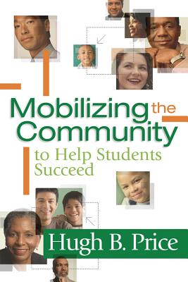 Mobilizing the Community to Help Students Succeed - Price, Hugh B