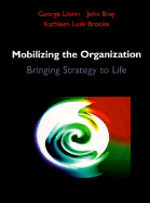 Mobilizing the Organization: Bringing Strategy to Life