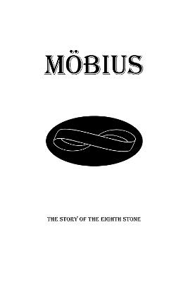 Mobius: The Story of the Eighth Stone - C Lachlan, Emmanuel