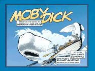 Moby Dick: Based on the Novel by Herman Melville