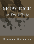 Moby Dick; or; The Whale