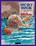 Moby Dick - Eisner, Will, and Melville, Herman (Adapted by)