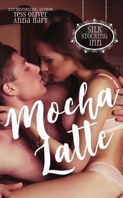 Mocha Latte - Hart, Anna, and Oliver, Tess