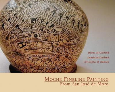 Moche Fineline Painting from San Jose de Moro - McClelland, Donna, and McClelland, Donald, and Donnan, Christopher B