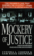 Mockery of Justice: The True Story of the Sam Sheppard Murder Case