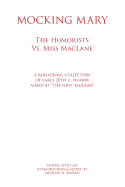 Mocking Mary: The Humorists vs. Miss Maclane