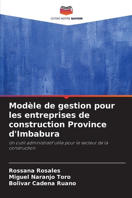 Mod?le de gestion pour les entreprises de construction Province d'Imbabura - Rosales, Rossana, and Naranjo Toro, Miguel, and Cadena Ruano, Bol?var