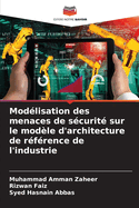 Mod?lisation des menaces de s?curit? sur le mod?le d'architecture de r?f?rence de l'industrie