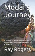 Modai's Journey: A Journey of More Than Fourteen Billion Years Begins With the End of a Universe