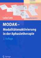 MODAK--Modalitatenaktivierung in Der Aphasietherapie: Ein Therapieprogramm