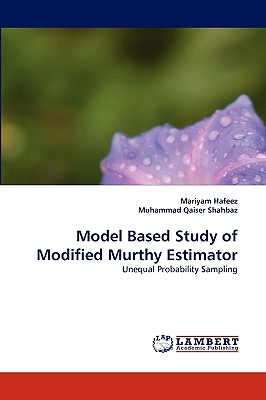 Model Based Study of Modified Murthy Estimator - Hafeez, Mariyam, and Qaiser Shahbaz, Muhammad