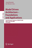 Model-Driven Architecture - Foundations and Applications: Second European Conference, Ecmda-Fa 2006, Bilbao, Spain, July 10-13, 2006, Proceedings