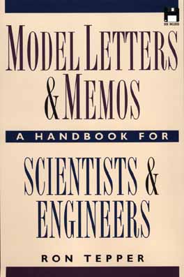 Model Letters and Memos: A Handbook for Scientists and Engineers - Tepper, Ron