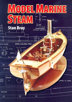 Model Marine Steam - Bray, Stan