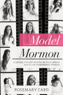 Model Mormon: Fighting for Self-Worth on the Runway and as an Independent Woman