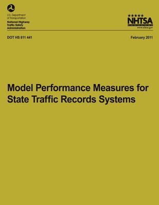 Model Performance Measures for State Traffic Records Systems - National Highway Traffic Safety Administ