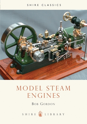 Model Steam Engines - Gordon, Bob