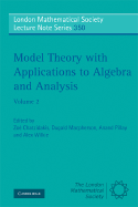 Model Theory with Applications to Algebra and Analysis: Volume 2 - Chatzidakis, Zo (Editor), and Macpherson, Dugald (Editor), and Pillay, Anand (Editor)