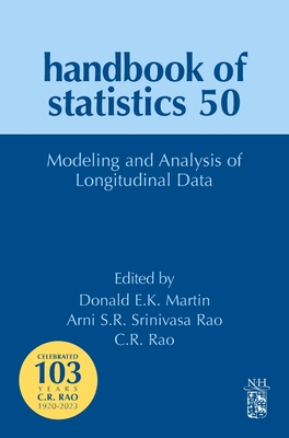 Modeling and Analysis of Longitudinal Data: Volume 50 - Srinivasa Rao, Arni S R, and Martin, Donald E K, and Rao, C R