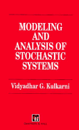 Modeling and Analysis of Stochastic Systems - Kulkarni, Vidyadhar G