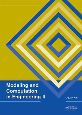 Modeling and Computation in Engineering II - Xie, Liquan (Editor)