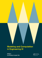 Modeling and Computation in Engineering III: Porceedings of the 3rd International Conference on Modeling and Computation in Engineering (CMCE 2014), 28-29 June, 2014